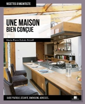 Une Maison Bien Conçue ; Pour Gagner En Confort