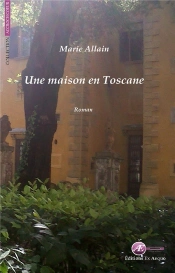 Une Maison En Toscane