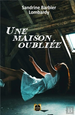 Bertrand.pt - Une Maison Oubliee