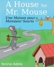 Une Maison Pour Monsieur Souris (A House For Mr. Mouse)