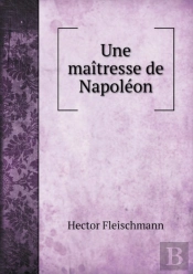 Une Maitresse De Napoleon
