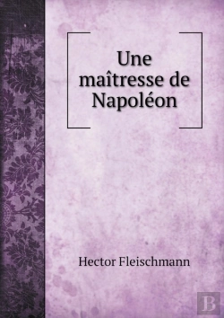 Bertrand.pt - Une Maitresse De Napoleon