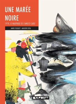 Bertrand.pt - Une Marée Noire ; 1978, Le Naufrage De L'Amoco Cadiz