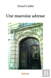 Une Mauvaise Adresse