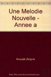 Une Mélodie Nouvelle : Recueil De Psaumes, Année A