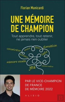 Bertrand.pt - Une Mémoire De Champion : Tout Apprendre, Tout Retenir, Ne Jamais Rien Oublier