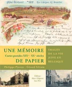 Bertrand.pt - Une Mémoire De Papier ; Images De La Vie Juive En Belgique ; Cartes Postales Xix-Xx Siècles