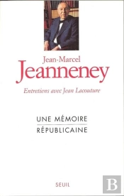 Une Memoire Republicaine. Entretiens Avec Jean Lacouture