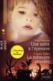 Une Mere A L'Epreuve - La Memoire Envolee