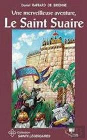 Une Merveilleuse Aventure, Le Saint Suaire