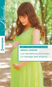 Une Merveilleuse Proposition - Un Mariage Tant Attendu