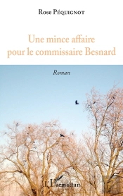 Une Mince Affaire Pour Le Comissaie Besnard