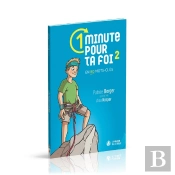 Une Minute Pour Ta Foi T.2 ; En 80 Mots Clés