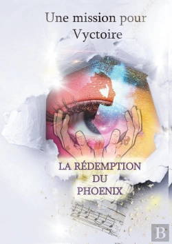 Bertrand.pt - Une Mission Pour Vyctoire T.1 ; La Rédemption Du Phoenix