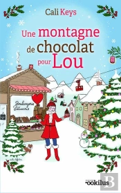 Une Montagne De Chocolat Pour Lou