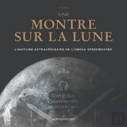 Bertrand.pt - Une Montre Sur La Lune : L'Histoire Extraordinaire De L'Omega Speedmaster (Édition 2024)