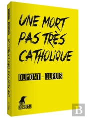 Une Mort Pas Tres Catholique - Enquete A Louvain-La-Neuve