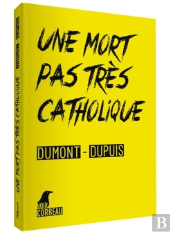 Bertrand.pt - Une Mort Pas Tres Catholique - Enquete A Louvain-La-Neuve
