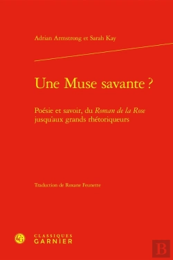 Bertrand.pt - Une Muse Savante ? : Poésie Et Savoir, Du Roman De La Rose Jusqu'Aux Grands Rhétoriqueurs