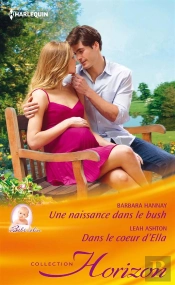 Une Naissance Dans Le Bush - Dans Le Coeur D'Ella