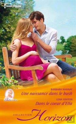 Bertrand.pt - Une Naissance Dans Le Bush - Dans Le Coeur D'Ella