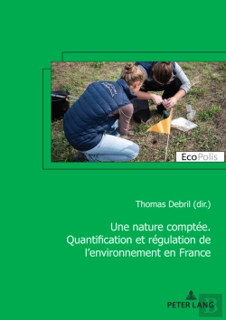 Bertrand.pt - Une Nature Comptée. Quantification Et Régulation De Lenvironnement En France