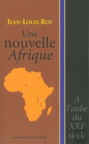 Une Nouvelle Afrique A L'Aube Du Xxi Siecle