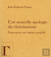 Une Nouvelle Apologie Du Christianisme