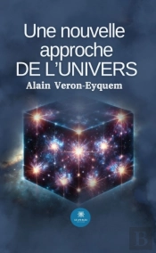 Une Nouvelle Approche De L’Univers