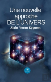 Une Nouvelle Approche De L'Univers