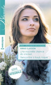 Une Nouvelle Chance De S'Aimer - Rencontre A Haut Risque