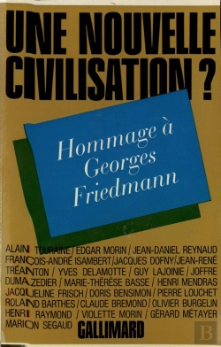 Bertrand.pt - Une Nouvelle Civilisation ? : Hommage À Georges Friedmann