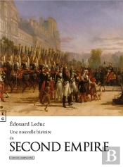 Une Nouvelle Histoire Du Second Empire