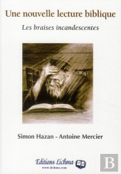 Une Nouvelle Lecture Biblique ; Les Braises Incandescentesune