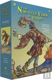 Une Nouvelle Vision Du Tarot