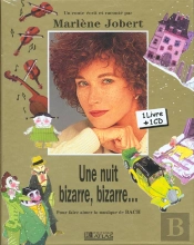 Une Nuit Bizarre Bizarre ; Bach