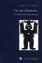 Une Nuit D'Epouvante. Les Indiens Otomi Dans L'Obscurite