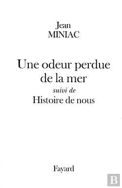 Bertrand.pt - Une Odeur Perdue De La Mer ; Histoire De Nous