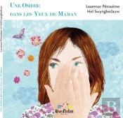 Une Ombre Dans Les Yeux De Maman