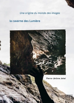 Bertrand.pt - Une Origine Du Monde Des Images : La Caverne Des Lumière