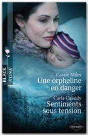 Une Orpheline En Danger ; Sentiments Sous Tension