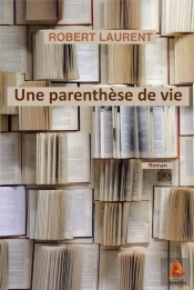 Une Parenthese De Vie