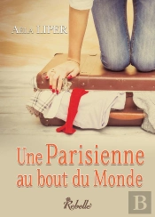 Une Parisienne Au Bout Du Monde