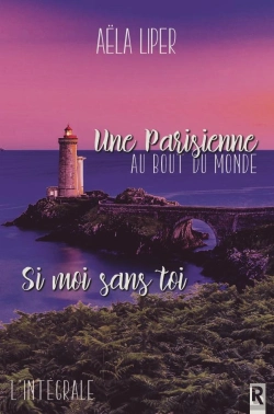 Bertrand.pt - Une Parisienne Au Bout Du Monde / Si Moi Sans Toi : L'Intégrale : L'Intégrale