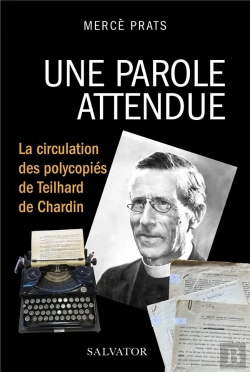 Bertrand.pt - Une Parole Attendue, La Circulation Des Polycopiés De Teilhard De Chardin