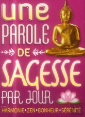 Une Parole De Sagesse Par Jour 2015