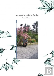 Une Part De Verite Se Faufile