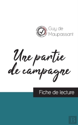 Bertrand.pt - Une Partie De Campagne De Guy De Maupassant (Fiche De Lecture Et Analyse Complete De L'Oeuvre)