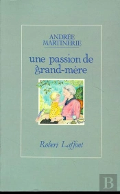 Une Passion De Grand-Mère