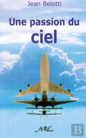 Une Passion Du Ciel